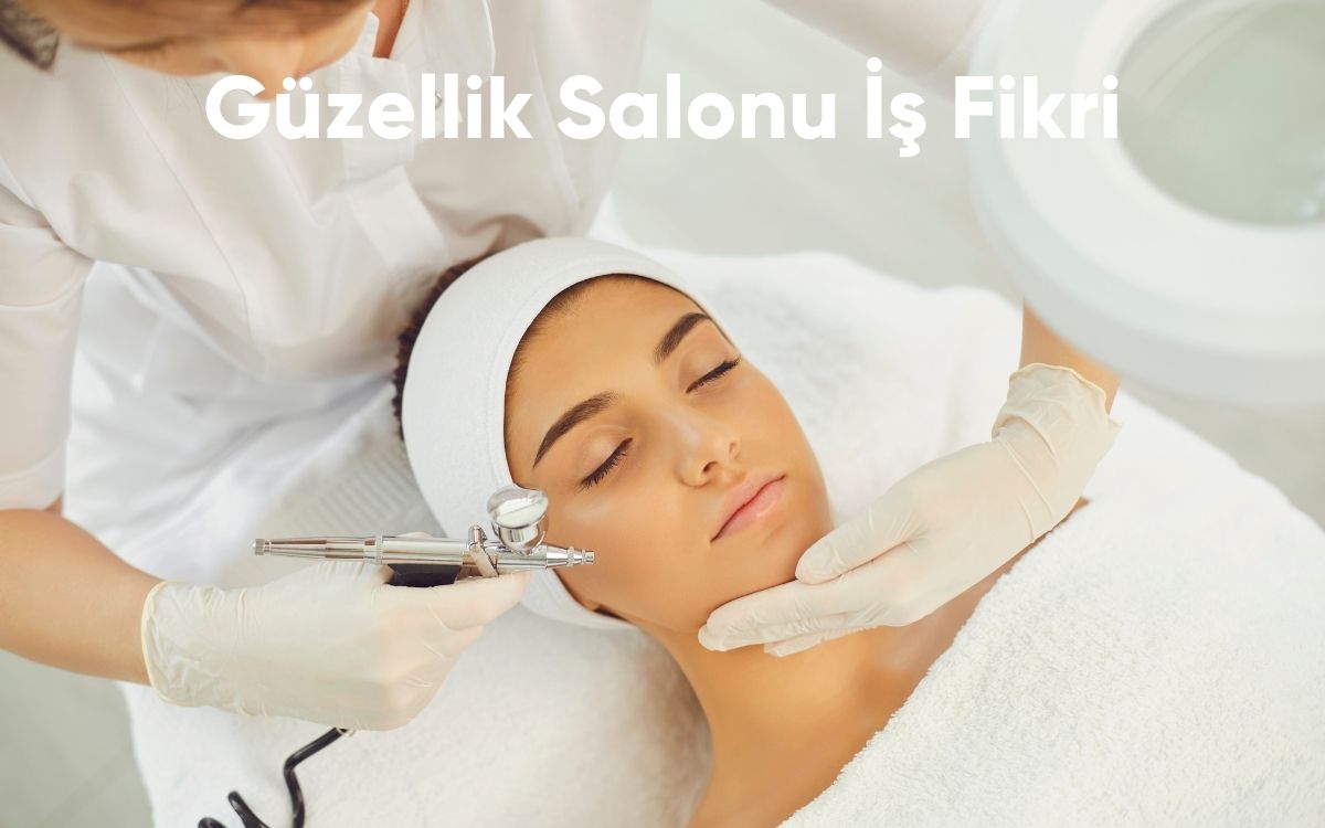 Güzellik Salonu İş Fikri