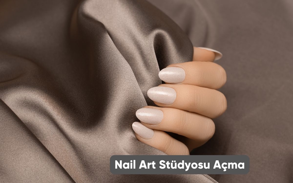 Nail Art Stüdyosu Açma