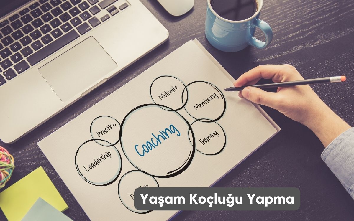 Yaşam Koçluğu Yapma